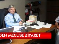KÖSE’DEN MECLİSE ZİYARET