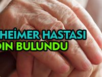 ALZHEİMER HASTASI KADIN BULUNDU