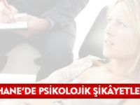 GÜMÜŞHANE’DE PSİKOLOJİK ŞİKÂYETLER ARTTI