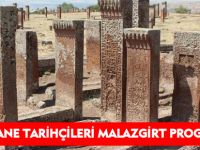 GÜMÜŞHANE TARİHÇİLERİ MALAZGİRT PROGRAMINDA