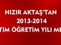 HIZIR AKTAŞ'IN YENİ EĞİTİM ÖĞRETİM YILI MESAJI