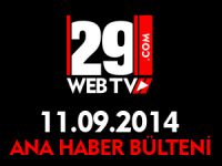 ANA HABER BÜLTENİ 11.09.2014