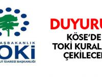 KÖSE'DE TOKİ KURALARI ÇEKİLECEK