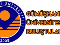 GÜMÜŞHANE ÜNİVERSİTESİ'NDE BULUŞTULAR