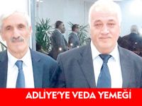 ADLİYE’YE VEDA YEMEĞİ