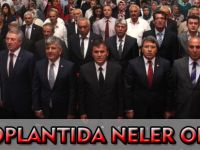 O TOPLANTIDA NELER KONUŞULDU