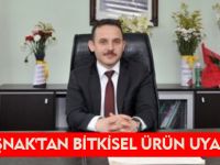 BOŞNAK'TAN BİTKİSEL ÜRÜN UYARISI