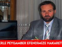 ‘TERÖR BAHANE EDİLEREK PEYGAMBER EFENDİMİZE (SAV) HAKARET EDİLEMEZ’
