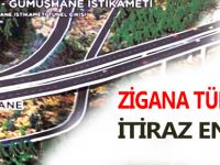 ZİGANA TÜNELİNE İTİRAZ ENGELİ