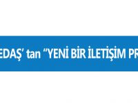 Çoruh EDAŞ’ tan “YENİ BİR İLETİŞİM PROJESİ”