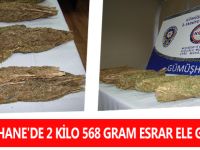 GÜMÜŞHANE'DE 2 KİLO 568 GRAM ESRAR ELE GEÇİRİLDİ