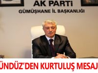 GÜNDÜZ’DEN KURTULUŞ MESAJI