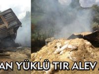 SAMAN YÜKLÜ TIR ALEV ALDI