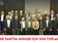 GÜMÜŞHANE TANITIM GÜNLER İÇİN SON TOPLANTI YAPILDI