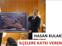 HASAN KULAKSIZ’DAN İLÇELERE KATKI VEREN ÇALIŞMA