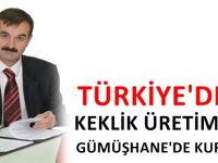 KEKLİK ÜRETİM TESİSİ GÜMÜŞHANE'DE KURULACAK