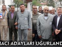 HACI ADAYLARI UĞURLANDI
