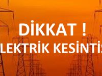 DİKKAT ELEKTRİK KESİNTİSİ