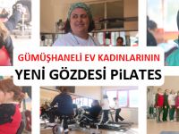 GÜMÜŞHANELİ EV KADINLARININ YENİ GÖZDESİ PİLATES