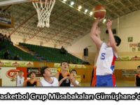 Küçükler basketbol grup müsabakaları Gümüşhane'de yapılacak