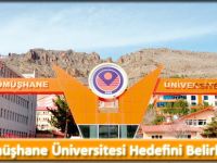 Gümüşhane Üniversitesi Hedefini Belirledi.