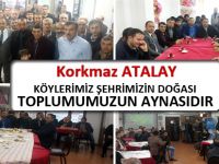 KÖYLERİMİZ ŞEHRİMİZİN DOĞASI, TOPLUMUMUZUN AYNASIDIR.