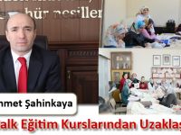 Şahinkaya “ Farklı Kurslara Yöneliyoruz”