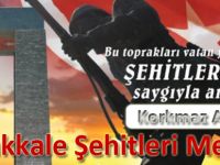 Korkmaz Atalay Çanakkale Şehitleri Mesaj’ı