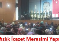 Hafızlık İcazet Merasimi Yapıldı