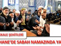 ÇANAKKALE ŞEHİTLERİ GÜMÜŞHANE’DE SABAH NAMAZINDA YAD EDİLDİ