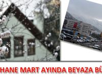 GÜMÜŞHANE MART AYINDA BEYAZA BÜRÜNDÜ