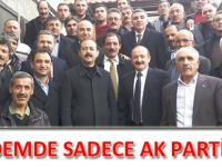 GÜNDEMDE SADECE AK PARTİ VAR