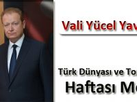 Vali Yücel Yavuz Türk Dünyası ve Toplulukları Haftası Mesajı