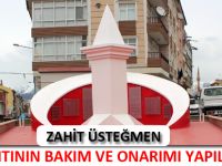 ZAHİT ÜSTEĞMEN ANITININ BAKIM VE ONARIMI YAPILDI