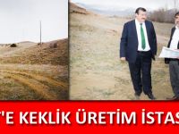 KELKİT'E KEKLİK ÜRETİM İSTASYONU