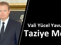 Vali Yücel Yavuz’dan Taziye Mesajı