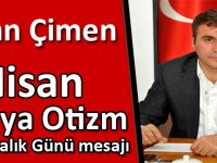 Başkan Çimen’den 2 Nisan Dünya Otizm Farkındalık Günü mesajı