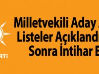 AK Parti Milletvekili Aday Adayı, Listeler Açıklandıktan Sonra İntihar Etti