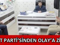 SAADET PARTİ’SİNDEN OLAY’A ZİYARET