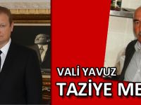 Vali Yavuz’dan Taziye Mesajı