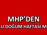 MHP’DEN KUTLU DOĞUM HAFTASI MESAJI