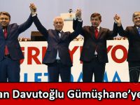 Başbakan Davutoğlu Gümüşhane’ye geliyor