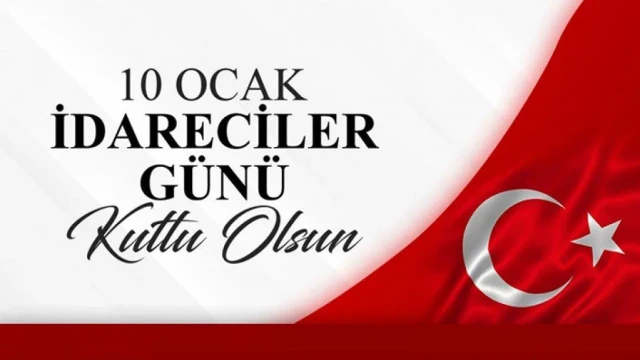 10 Ocak İdareciler Günü Kutlu Olsun
