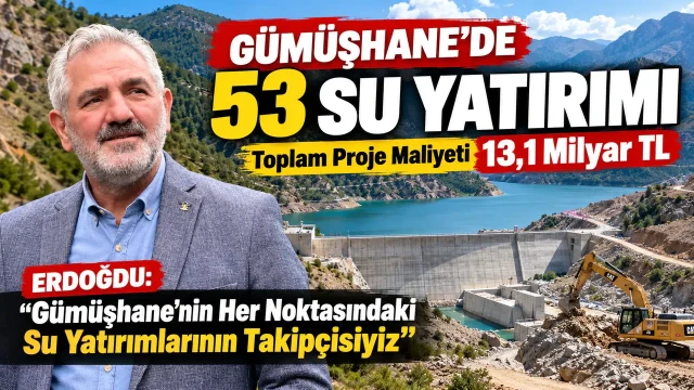 AK Parti İl Başkanı Erdoğdu: "Gümüşhane’nin Her Noktasındaki Su Yatırımlarının Takipçisiyiz"