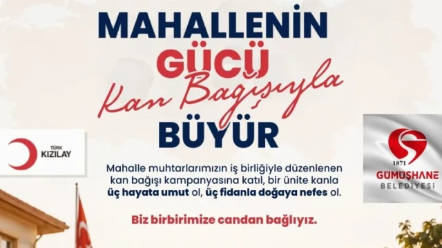 Gümüşhane’de “Mahallenin Gücü Kan Bağışıyla Büyür” Seferberliği