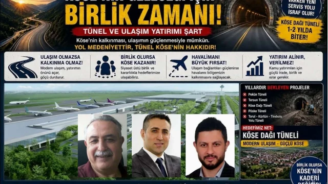 Köse’nin Geleceği İçin “Tünel Ve Ulaşım” Çağrısı