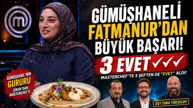 MasterChef Türkiye'de Gümüşhaneli Fatmanur Yazıcı Üç "Evet" Alarak Üst Tura Yükseldi