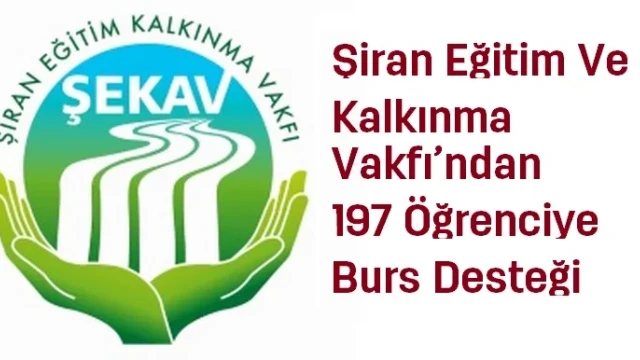 Şiran Eğitim Ve Kalkınma Vakfı’ndan 197 Öğrenciye Burs Desteği