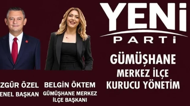 Yeni Parti Gümüşhane Merkez İlçe Kurucu Yönetimi Belli Oldu