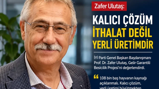 Zafer Ulutaş: Kalıcı Çözüm İthalat Değil Yerli Üretimdir